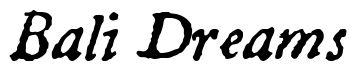 Font 1722Italic: Bali Dreams