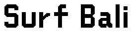 Font 1st-Sortie: Surf Bali