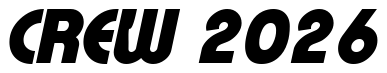 Font Xpress-Heavy-SF-Bold-Italic: CREW 2026