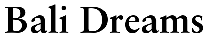 Font 12Sabon-07232-Bold: Bali Dreams