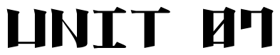 Font 0064_011: UNIT 07
