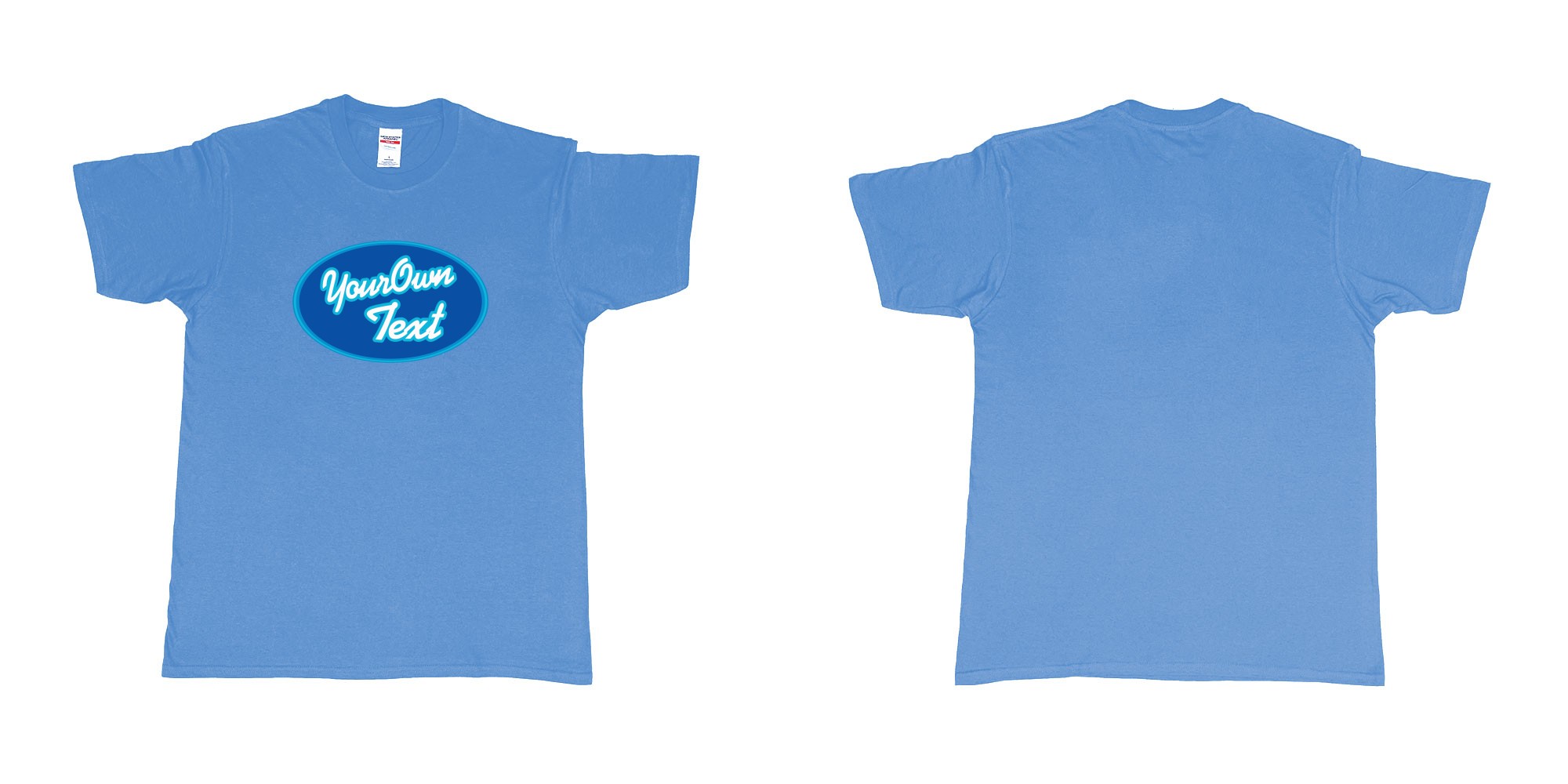 Custom tshirt design America got talent in fabric color carolina-blue choice your own text made in Bali by The Pirate Way
