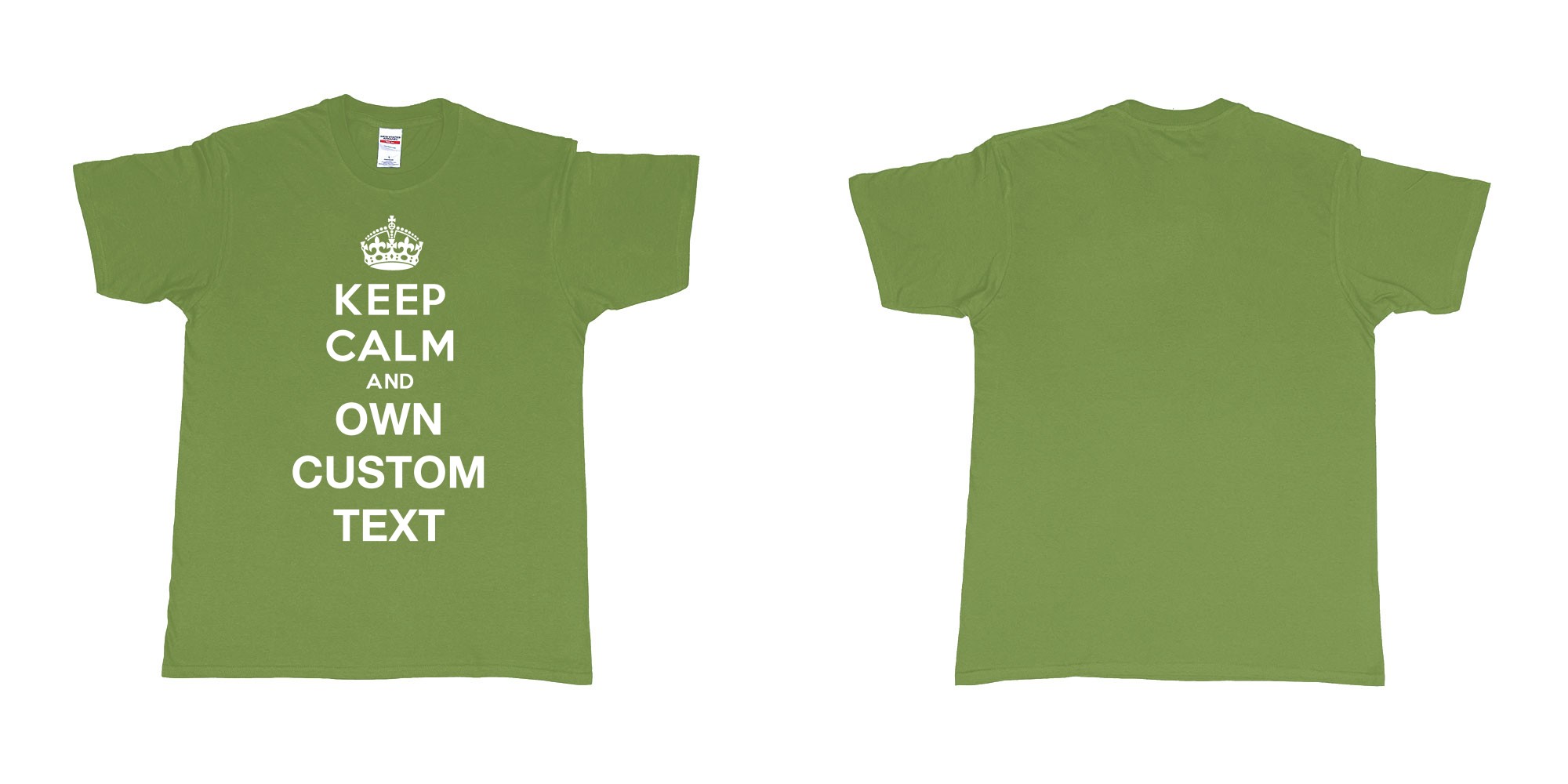 Custom tshirt design Keep Calm And in fabric color military-green choice your own text made in Bali by The Pirate Way