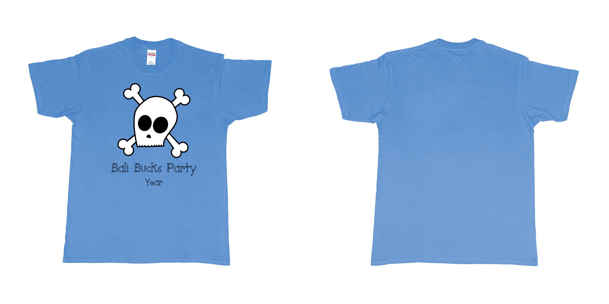 Custom tshirt design bali bucks party skull in fabric color carolina-blue choice your own text made in Bali by The Pirate Way