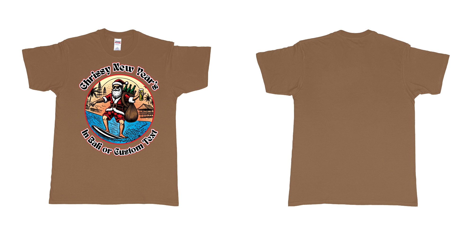 Custom tshirt design chrissy new years in bali santa surf beers in fabric color chestnut choice your own text made in Bali by The Pirate Way