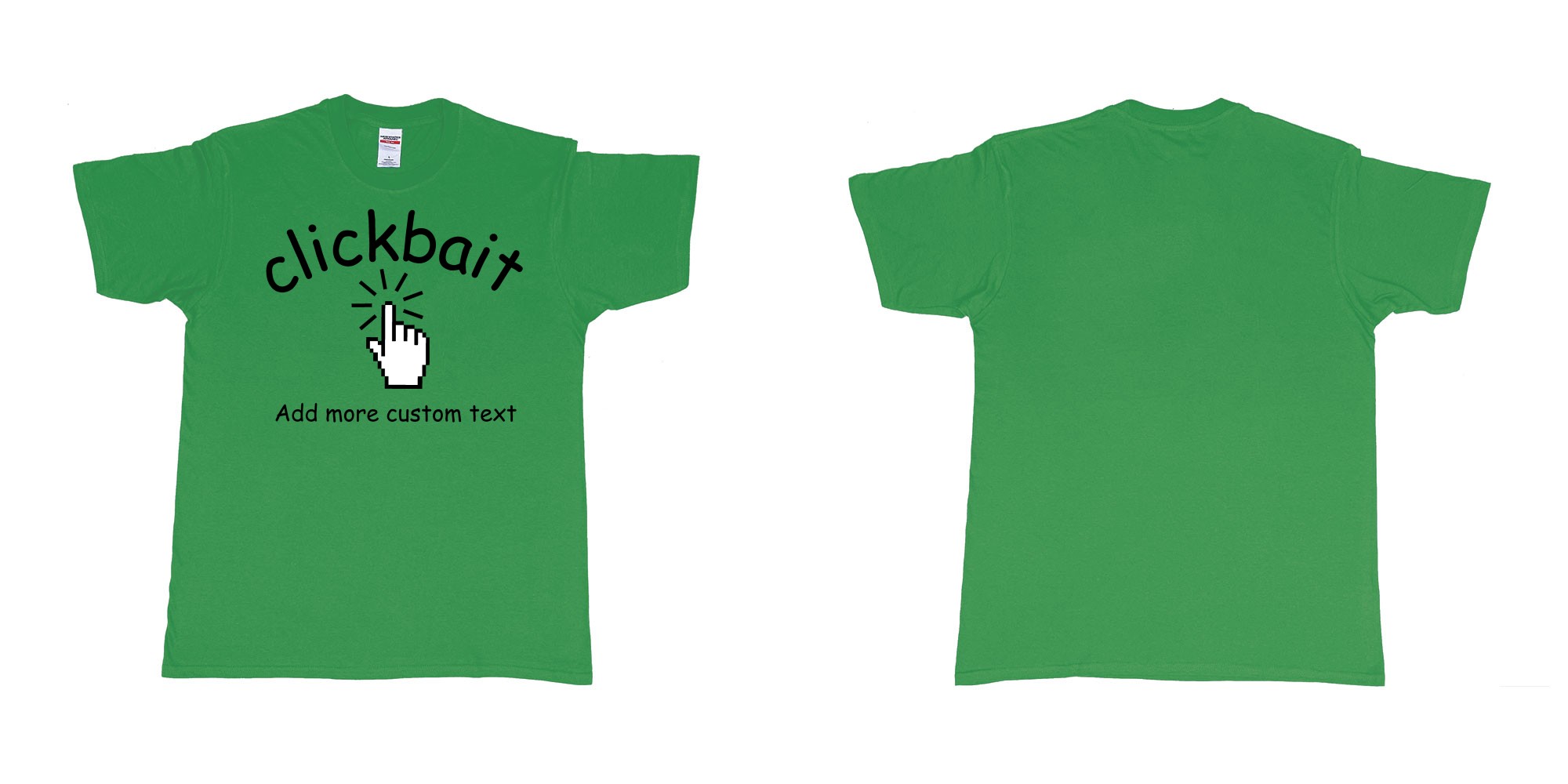 Custom tshirt design clickbait mouse click custom text tshirt printing in fabric color irish-green choice your own text made in Bali by The Pirate Way