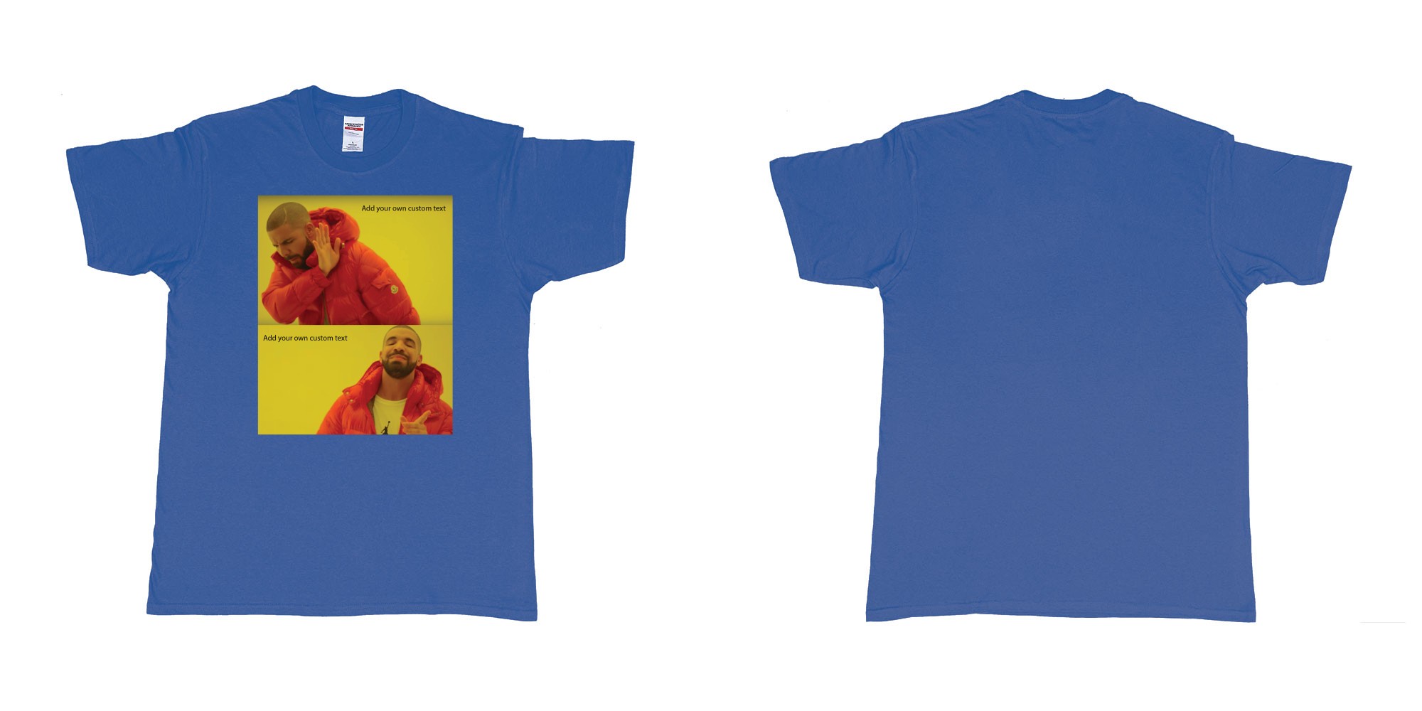 Custom tshirt design drake hotline bling custom things you like love hate dont want in fabric color royal-blue choice your own text made in Bali by The Pirate Way