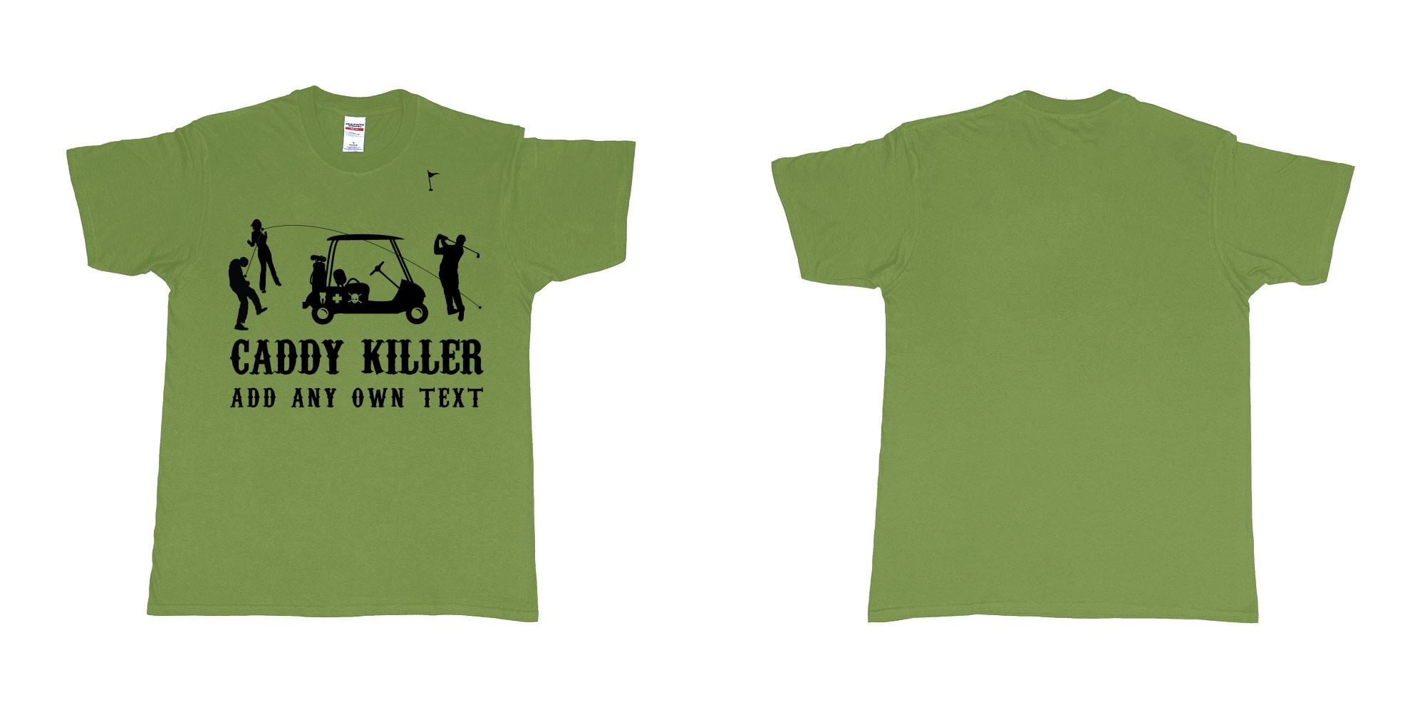 Custom tshirt design golf caddy killer in fabric color military-green choice your own text made in Bali by The Pirate Way