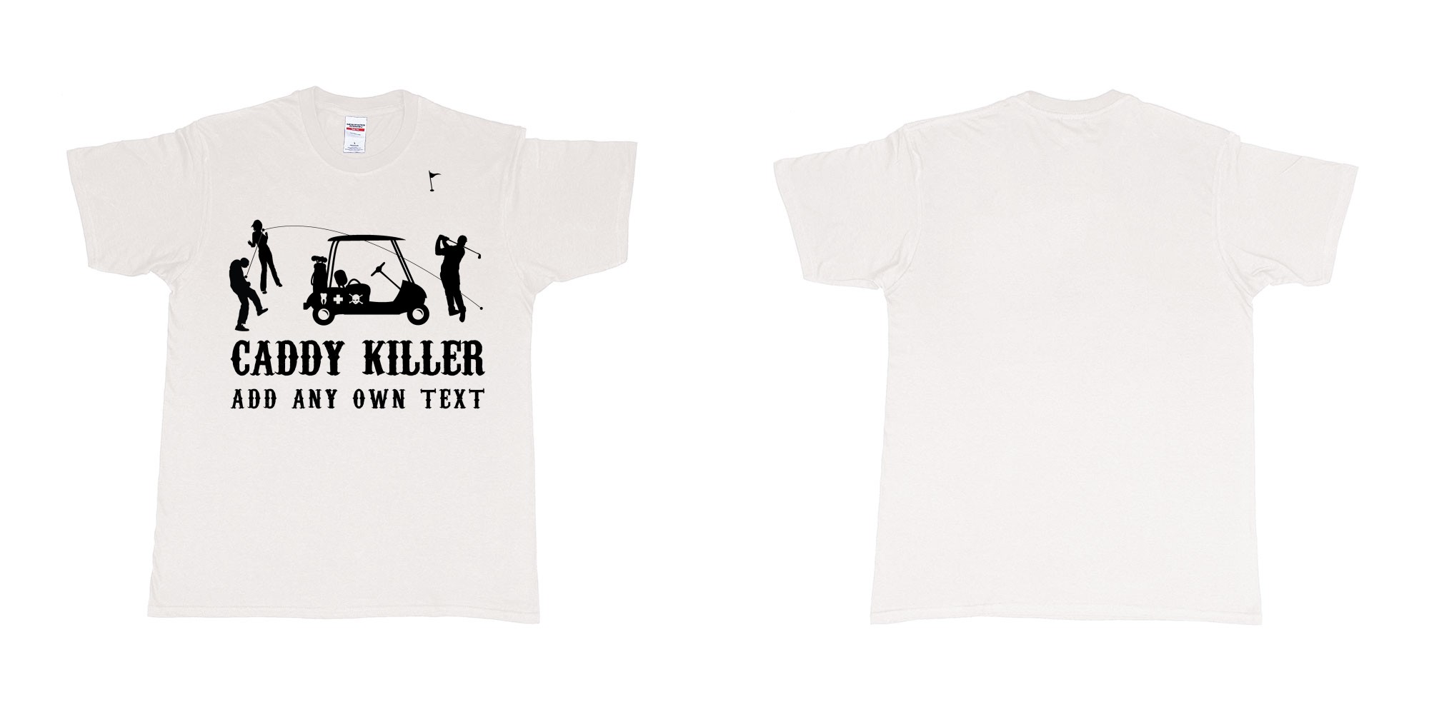 Custom tshirt design golf caddy killer in fabric color white choice your own text made in Bali by The Pirate Way