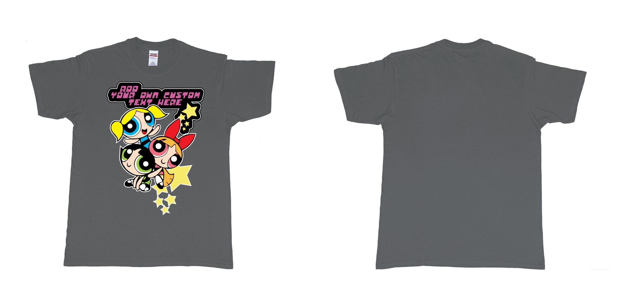 Custom tshirt design powerpuff girls add custom own text printing in fabric color charcoal choice your own text made in Bali by The Pirate Way
