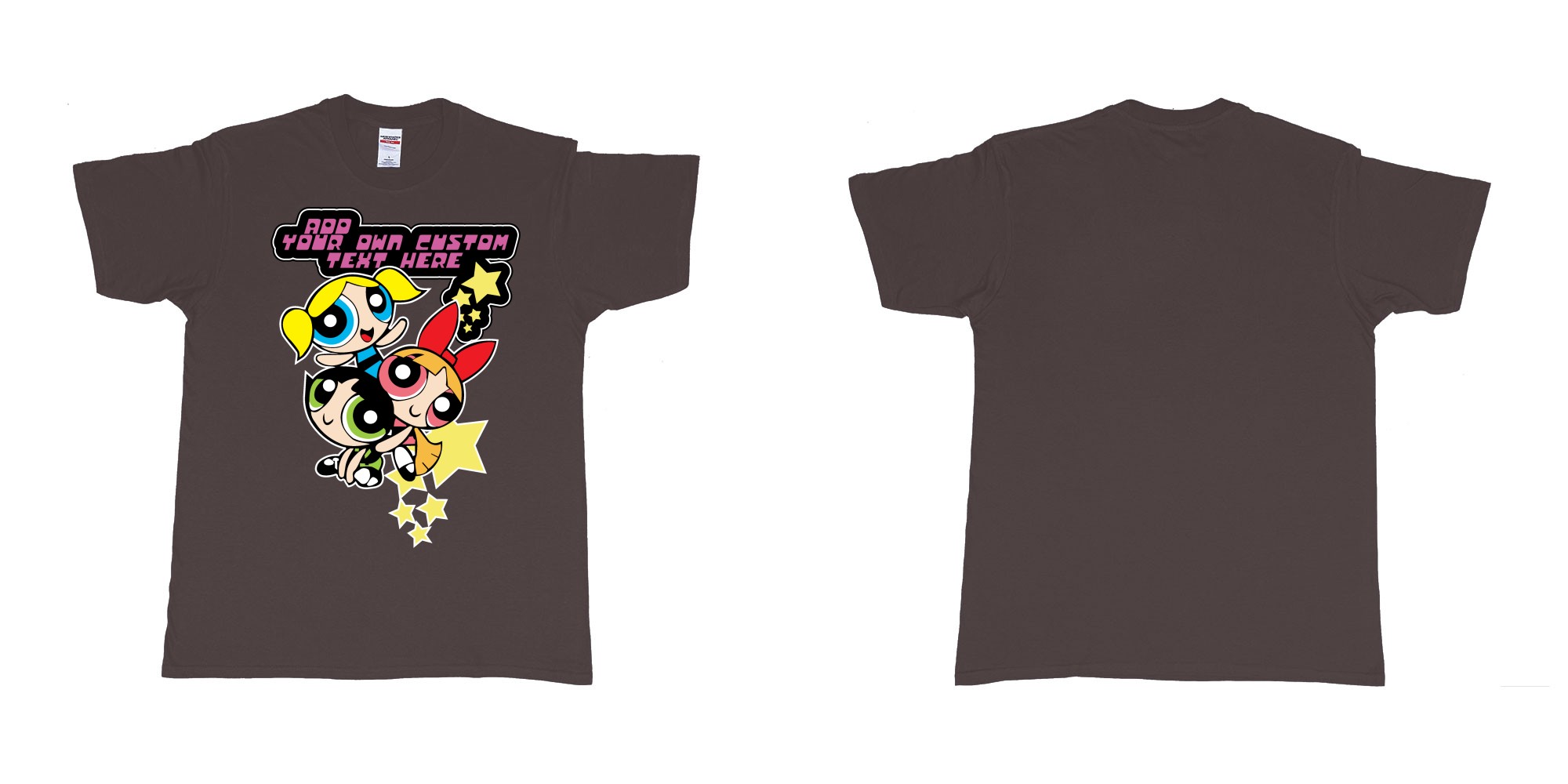 Custom tshirt design powerpuff girls add custom own text printing in fabric color dark-chocolate choice your own text made in Bali by The Pirate Way