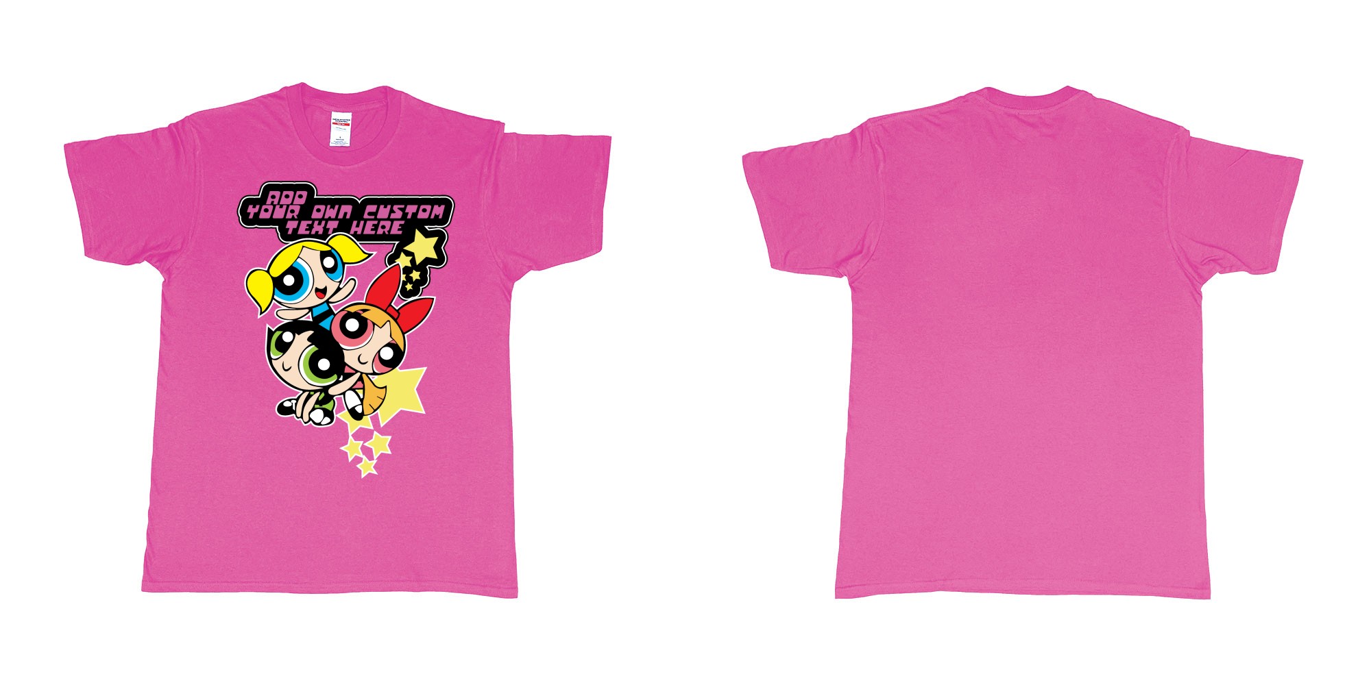 Custom tshirt design powerpuff girls add custom own text printing in fabric color heliconia choice your own text made in Bali by The Pirate Way