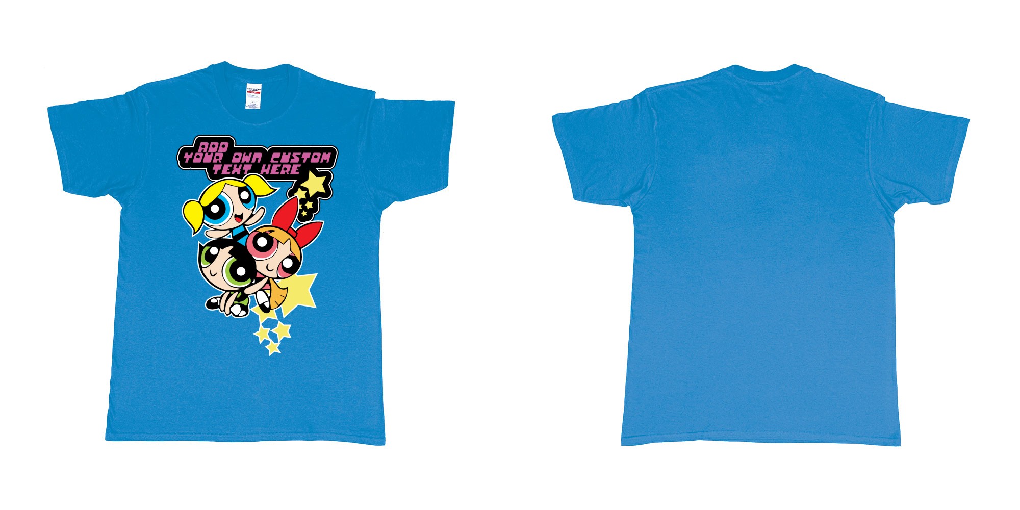 Custom tshirt design powerpuff girls add custom own text printing in fabric color sapphire choice your own text made in Bali by The Pirate Way