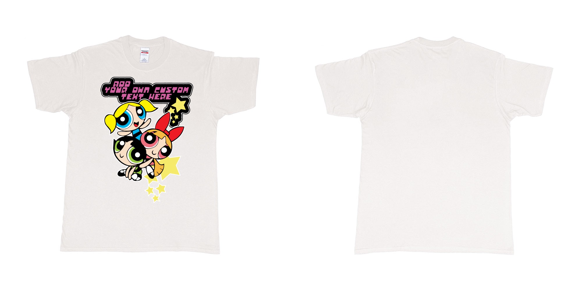Custom tshirt design powerpuff girls add custom own text printing in fabric color white choice your own text made in Bali by The Pirate Way