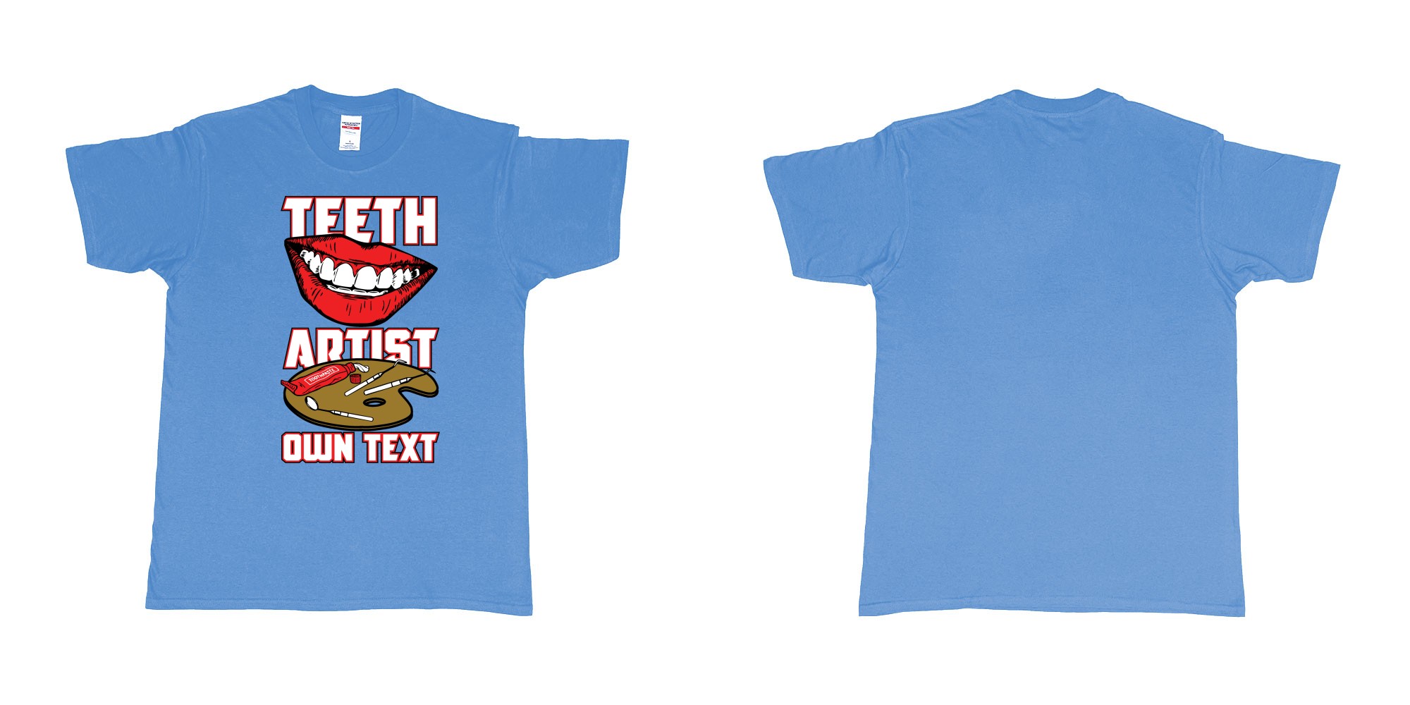 Custom tshirt design teeth artist own custom text tshirt print dentist bali in fabric color carolina-blue choice your own text made in Bali by The Pirate Way