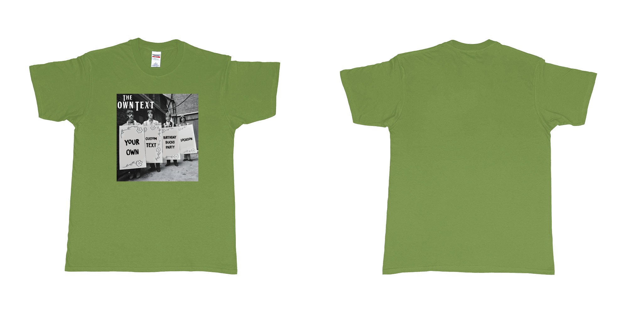 Custom tshirt design the beatles holding signs custom text in fabric color military-green choice your own text made in Bali by The Pirate Way