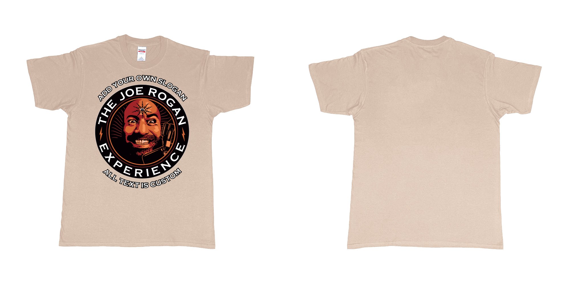 Custom tshirt design the joe rogan experience custom tshirt in fabric color sand choice your own text made in Bali by The Pirate Way