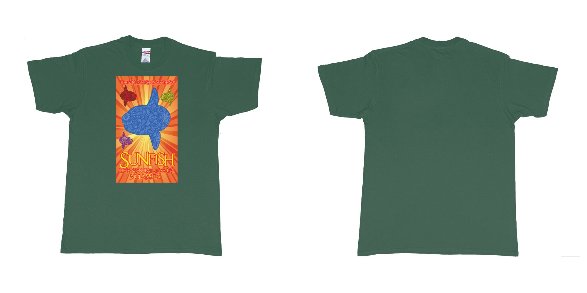 Custom tshirt design the sunniest fish under the sea sunfish mola mola lembongan Bali Indonesia diving in fabric color forest-green choice your own text made in Bali by The Pirate Way