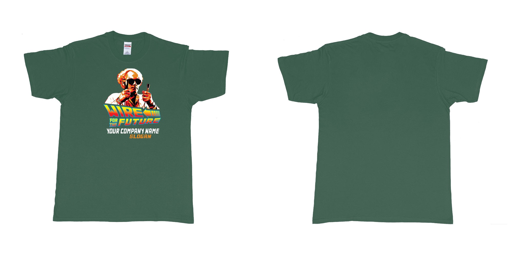 Custom tshirt design wire for the future back to the future electrician sparky in fabric color forest-green choice your own text made in Bali by The Pirate Way