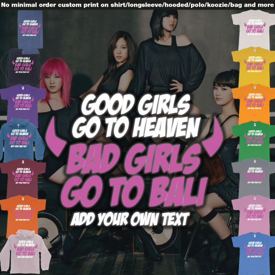 Good Girls Go To Heaven Bad Girls Go To Bali