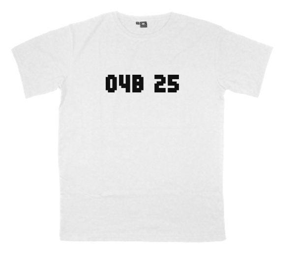 04b_25 printed on a t-shirt
